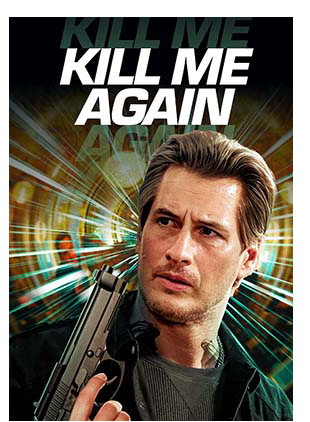 KILL ME AGAIN