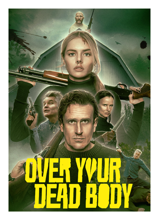 OVER YOUR DEAD BODY
