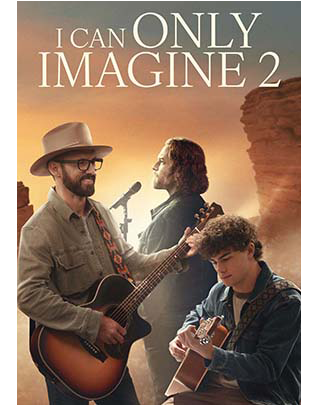 I CAN ONLY IMAGINE 2