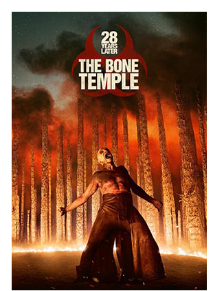 28 YEARS LATER: THE BONE TEMPLE