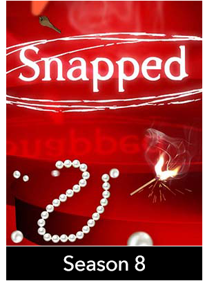 SNAPPED: SEASON 8