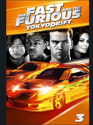THE FAST AND THE FURIOUS: TOKYO DRIFT