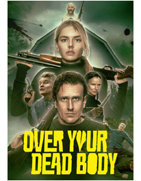 OVER YOUR DEAD BODY