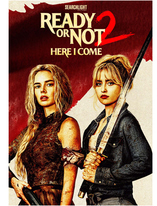 READY OR NOT 2: HERE I COME