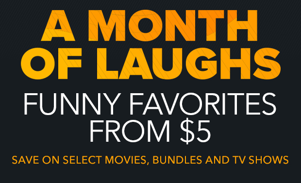 A MONTH OF LAUGHS - FUNNY FAVORITES FROM $5