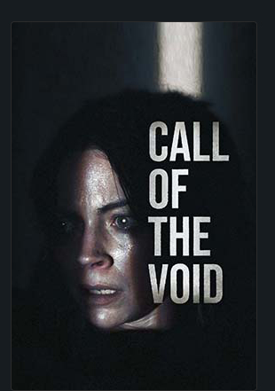 CALL OF THE VOID