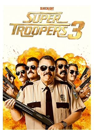SUPER TROOPERS 3