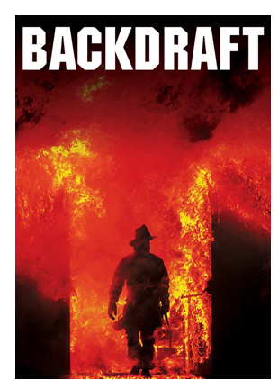 BACKDRAFT