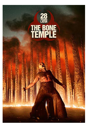 28 YEARS LATER: THE BONE TEMPLE