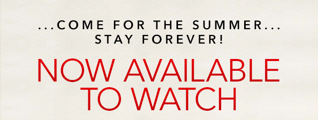 NOW AVAILABLE TO WATCH