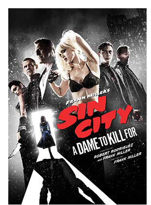 SIN CITY: A DAME TO KILL FOR