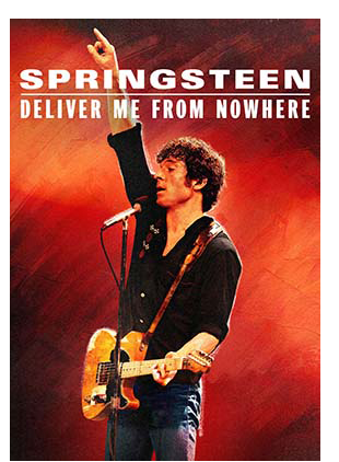 SPRINGSTEEN: DELIVER ME FROM NOWHERE