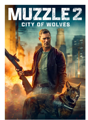 MUZZLE 2: CITY OF WOLVES