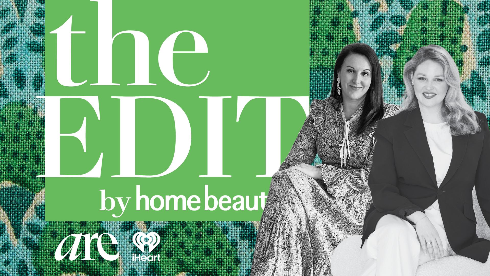 The Edit Podcast by Home Beautiful