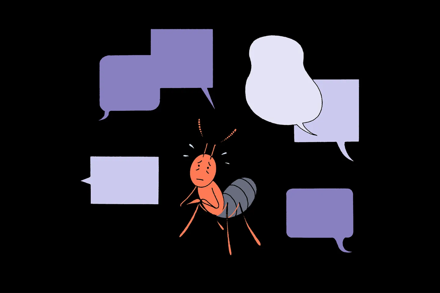 An ant looking worried, surrounded by speech bubbles.