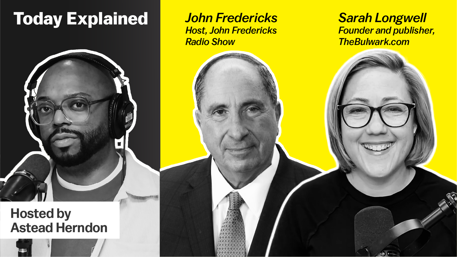 Astead Herndon, John Fredericks, and Sarah Longwell