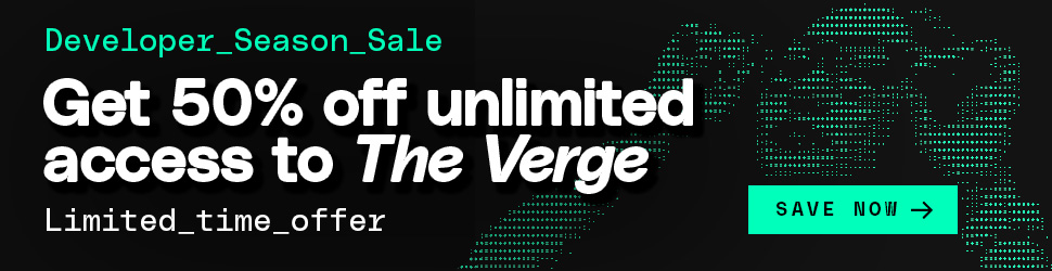 Get 50% off an annual subscription to The Verge Get 50% off an annual subscription to The Verge