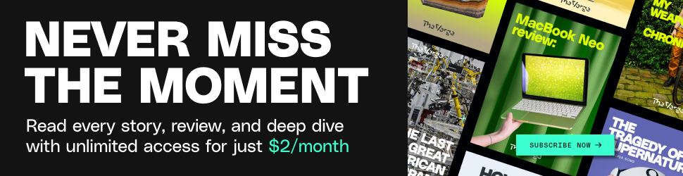 Subscribe to The Verge for just $2 per month for the first 3 months