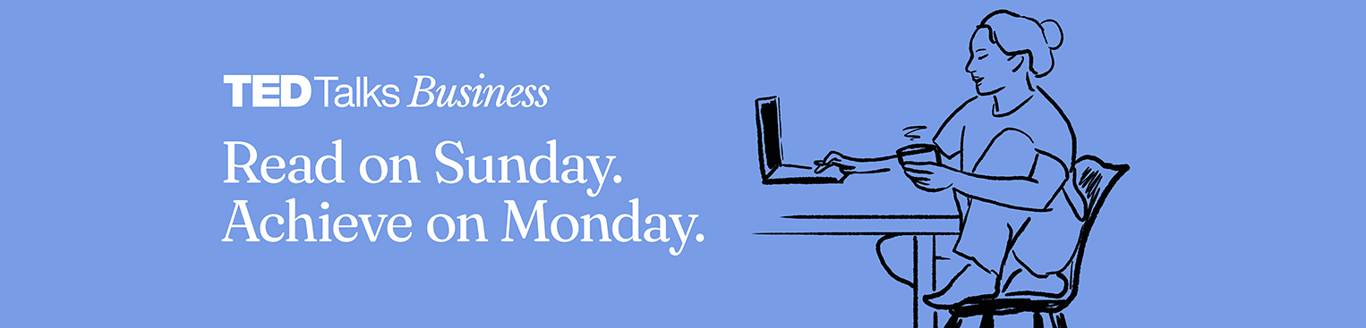 TED Talks Business newsletter key art - 
