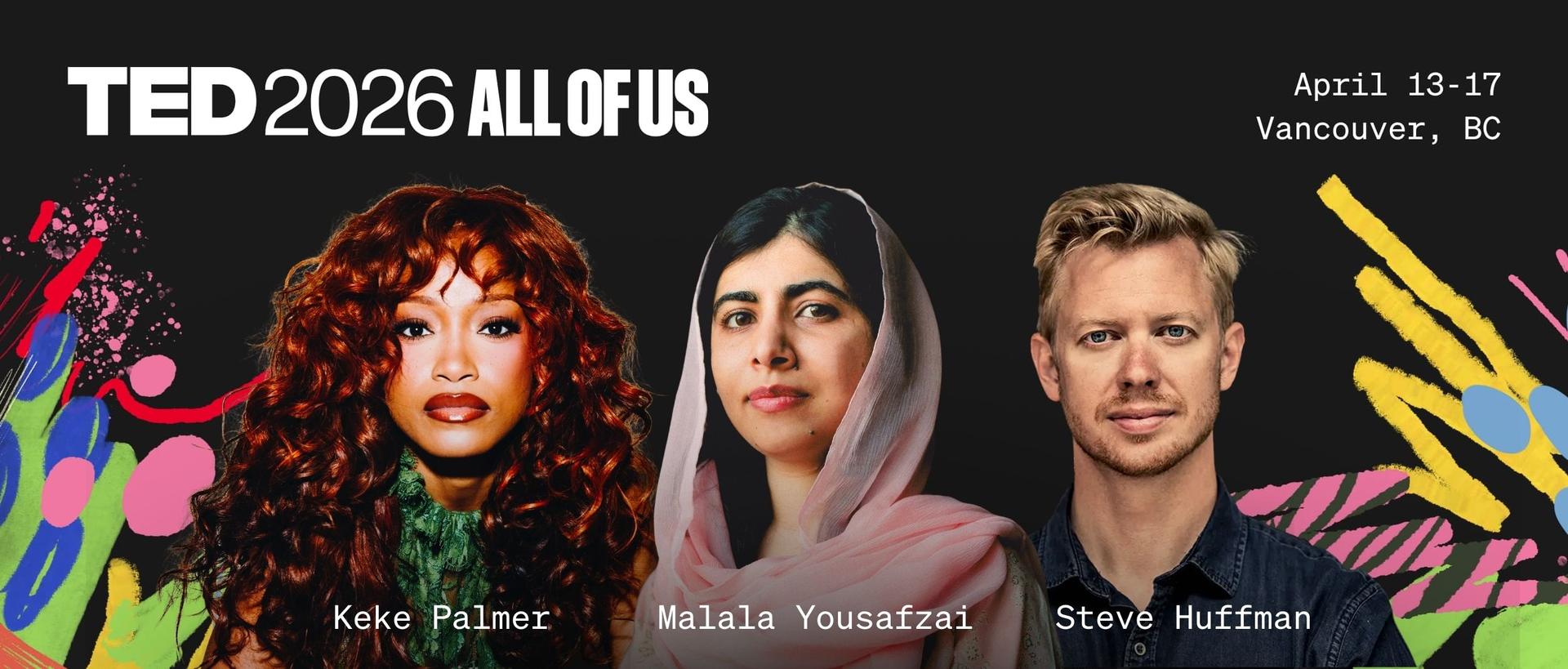 TED2026: All of Us | April 13-17, Vancouver, BC