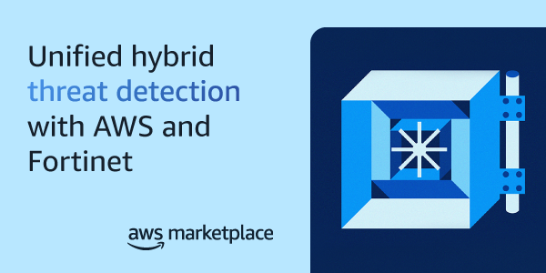 Unified hybrid threat detection with AWS and Fortinet