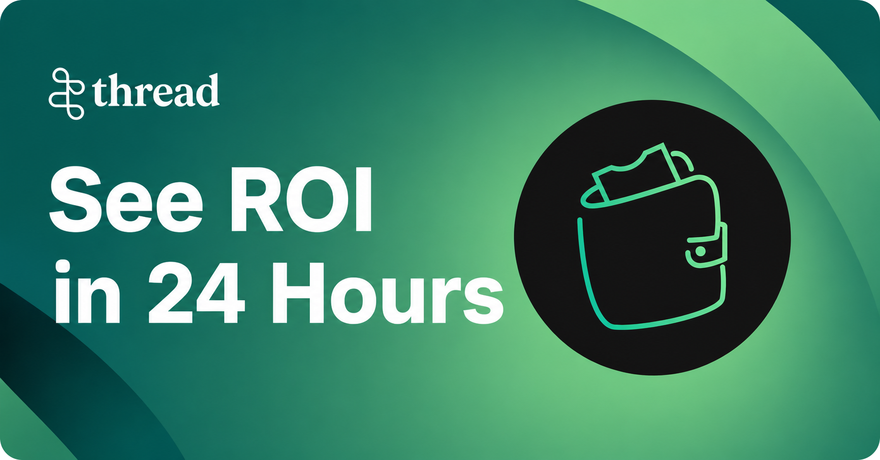 Thread banner promoting ROI in 24 hours with a green gradient background and wallet icon.