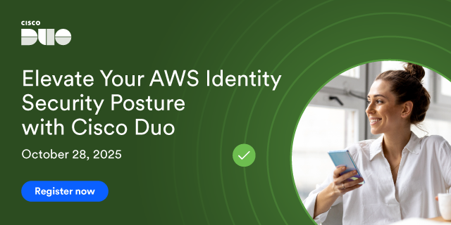 Elevate Your AWS Identity Security Posture with Cisco Duo