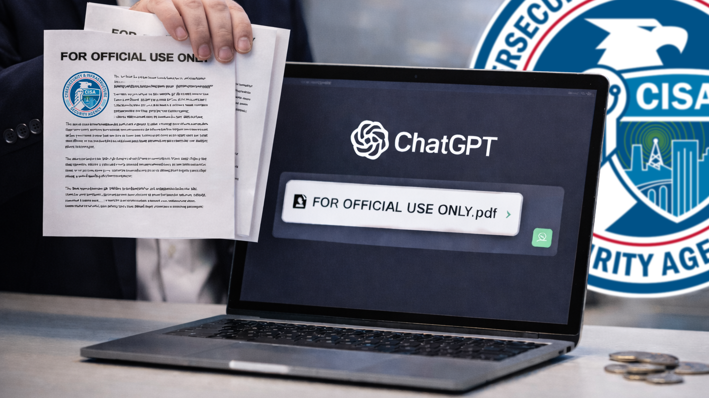 Acting CISA Chief Leaks Sensitive Docs to ChatGPT
