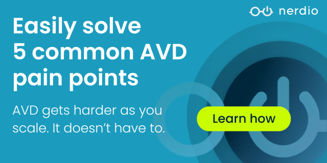 Nerdio ad promising to easily solve five common Azure Virtual Desktop pain points as deployments scale, with a bright 'Learn how' button.