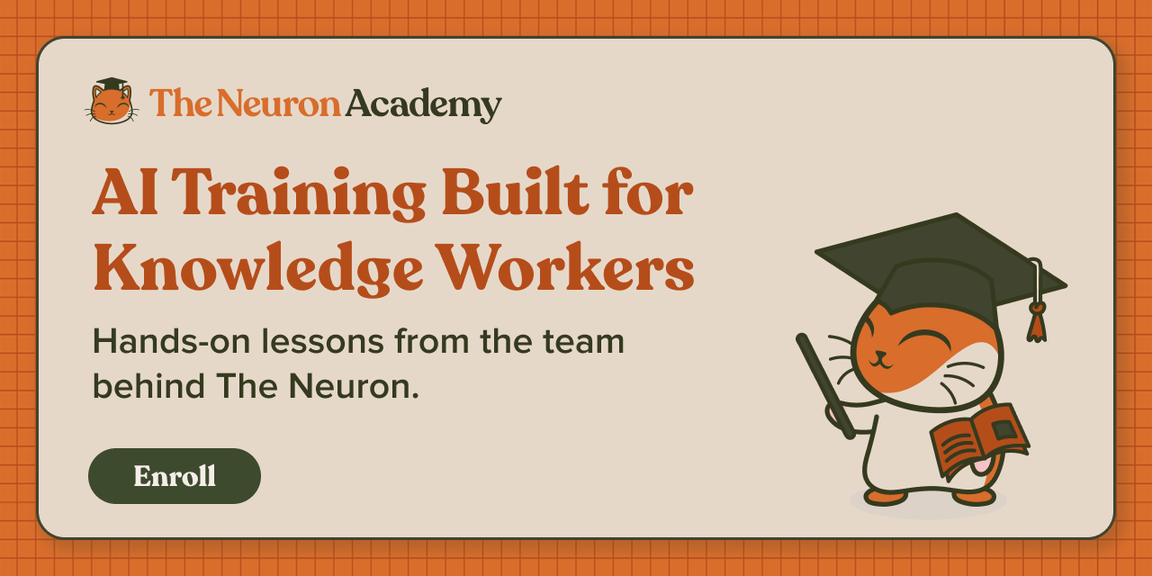 The Neuron Academy banner promoting AI training for knowledge workers, with an illustrated graduate cat, hands-on lessons, and an Enroll button.