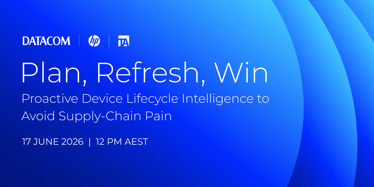 Datacom, HP, and TA webinar banner for 'Plan, Refresh, Win' on device lifecycle intelligence, set for June 17, 2026.