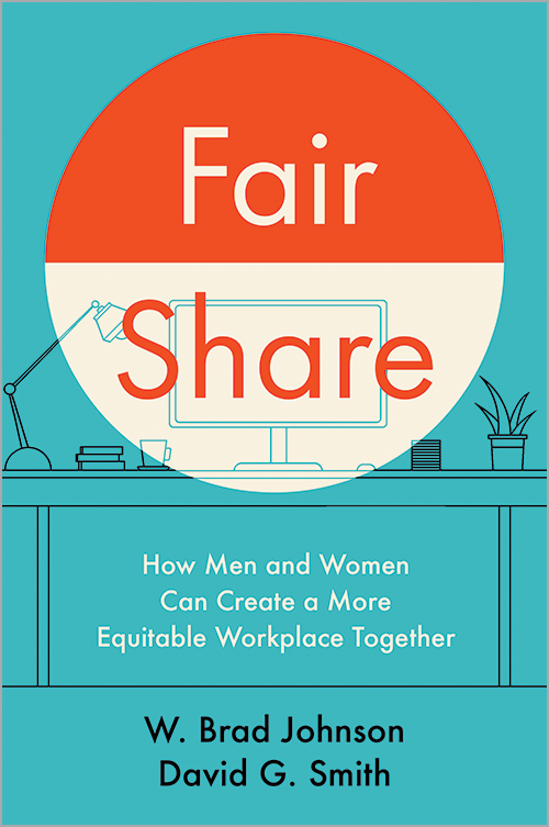 Fair Share: How Men and Women Can Create a More Equitable Workplace Together