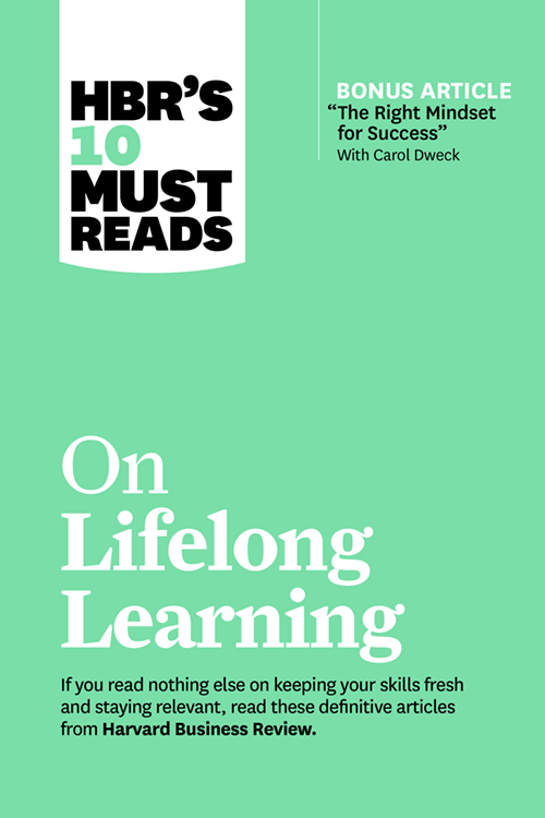 HBR's 10 Must Reads on Lifelong Learning 