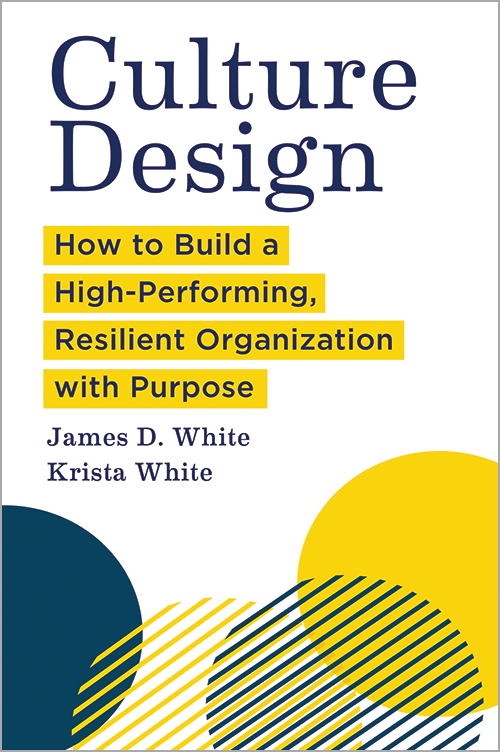 Culture Design: How to Build a High-Performing, Resilient Organization with Purpose
