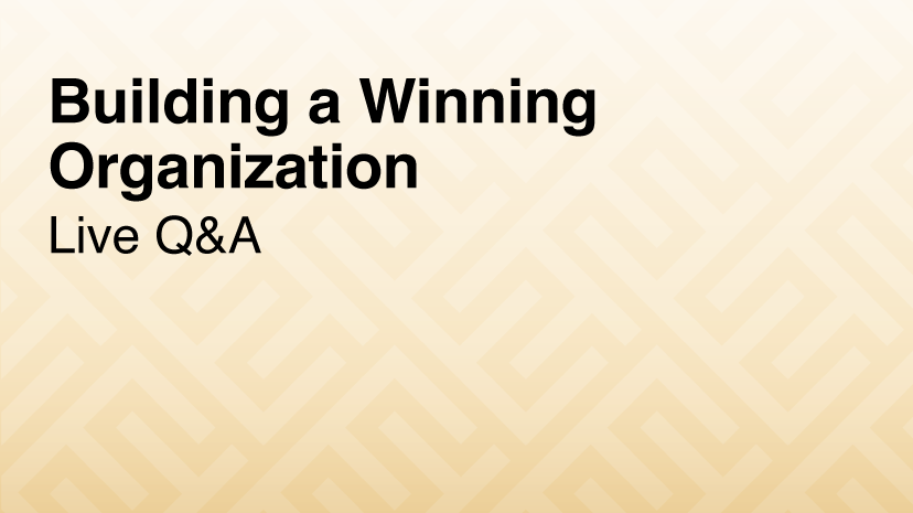 ‘Building a Winning Organization’ and ‘Live Q&A’ in bold black text on a warm cream background with a subtle geometric pattern; clean, professional tone.