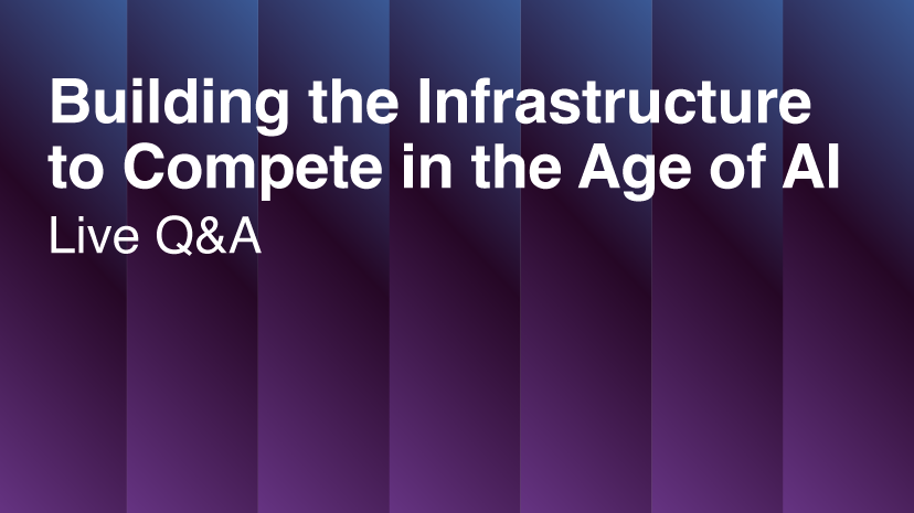 Upcoming Event: Building the Infrastructure to Compete in the Age of AI