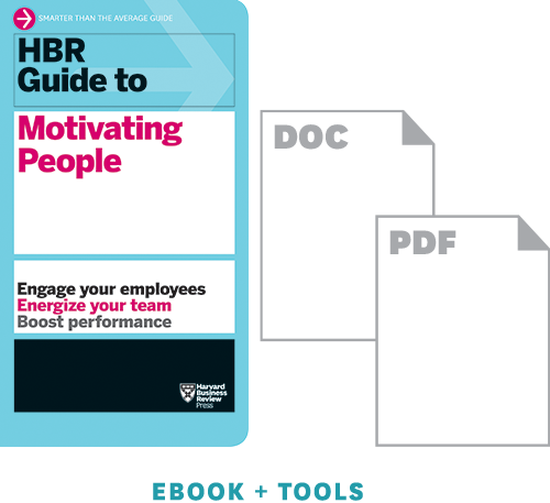 HBR Guide to Motivating People Toolkit