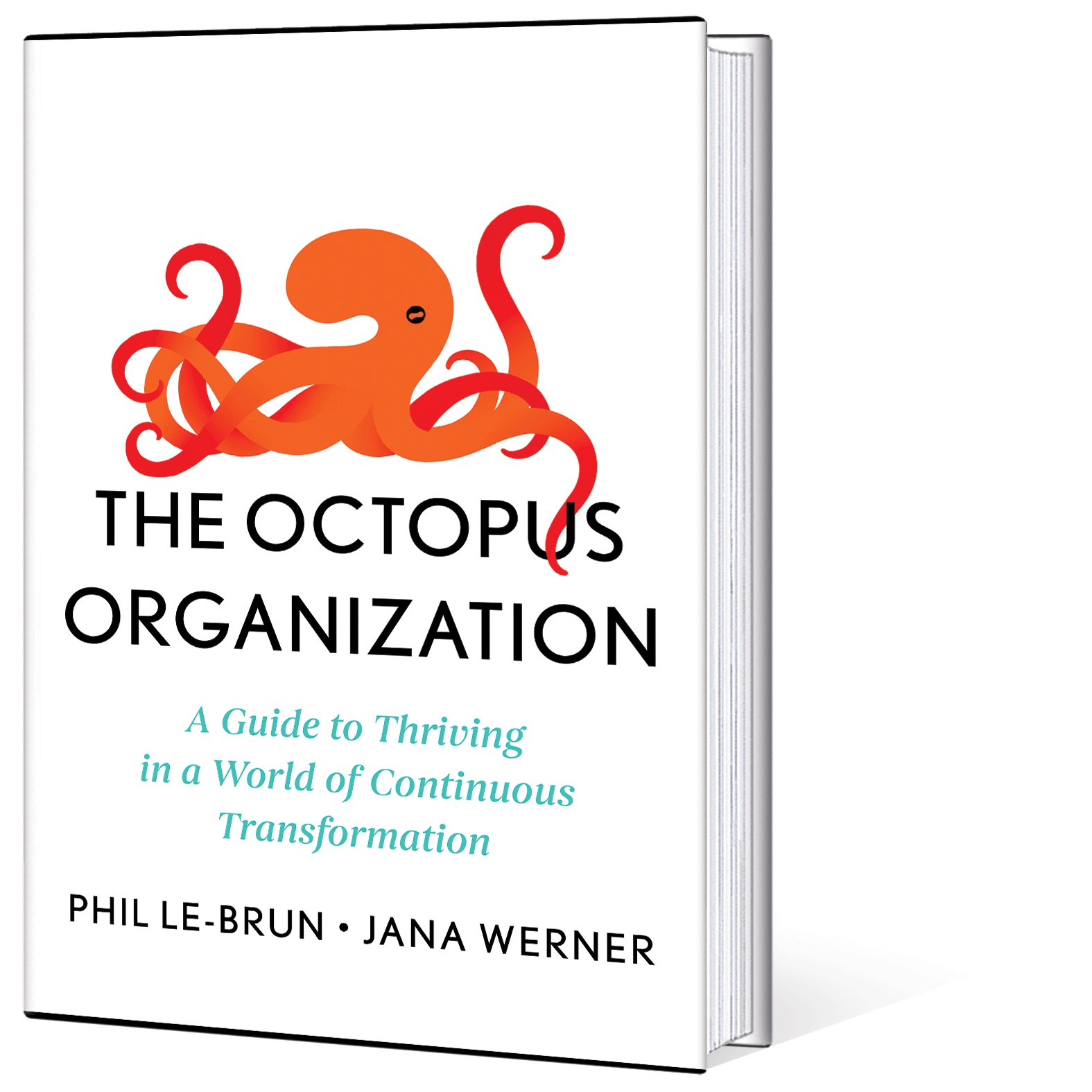 Book cover for The Octopus Organization: A Guide to Thriving in a World of Continuous Transformation
