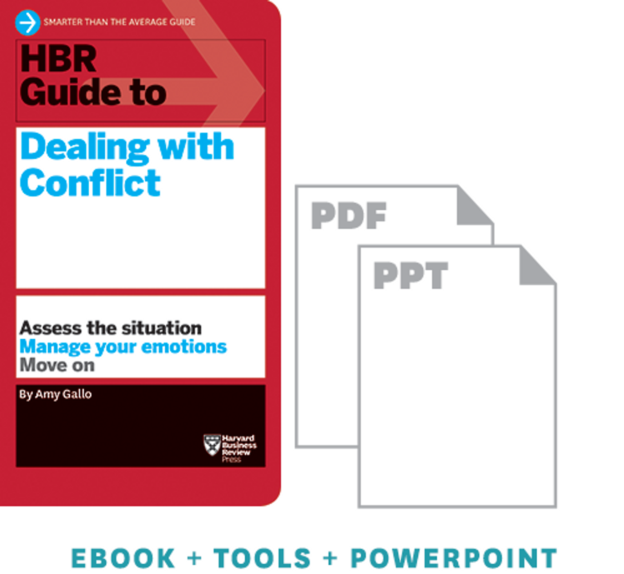 HBR Guide to Dealing with Conflict Toolkit