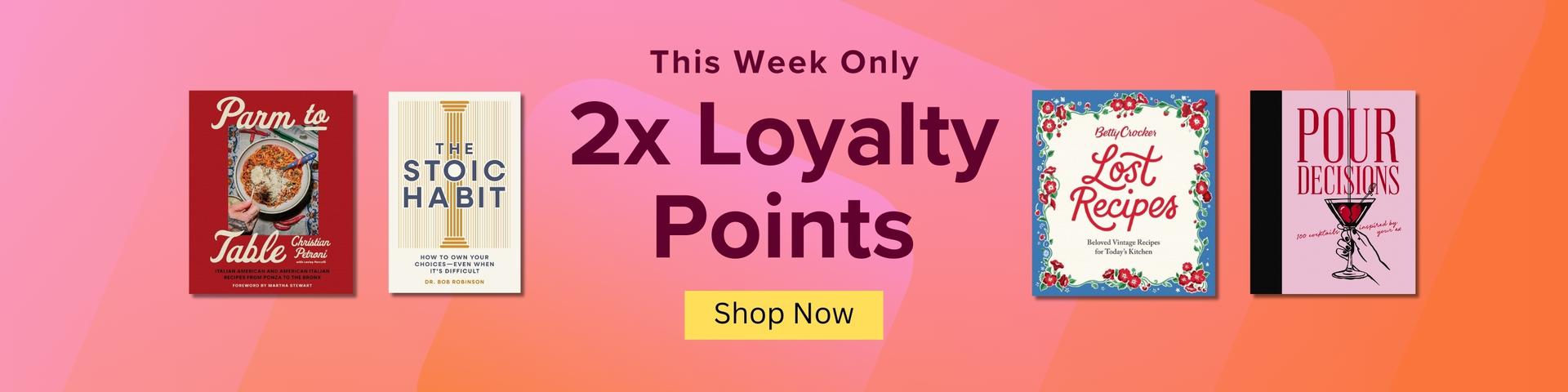 2x Loyalty Points