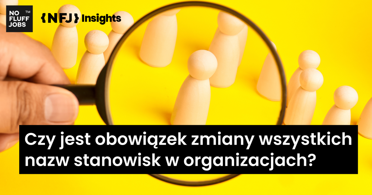Czy jest obowiązek zmiany nazw stanowisk w organizacjach?