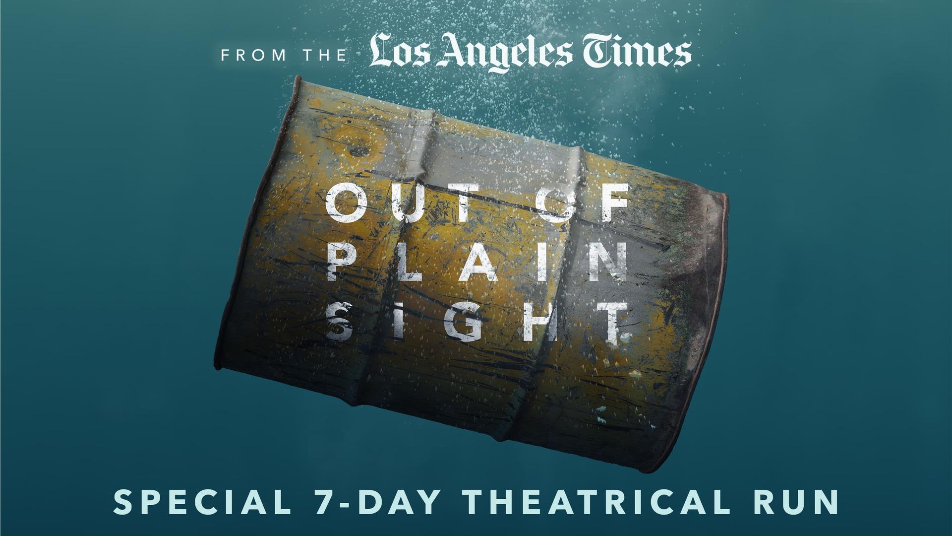 Form The Los Angeles Times | Out of Plain Sight | Special 7-Day Theatrical run Form The Los Angeles Times | Out of Plain Sight | Special 7-Day Theatrical run