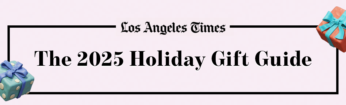 Los Angeles Times | The 2025 Holiday Gift Guide