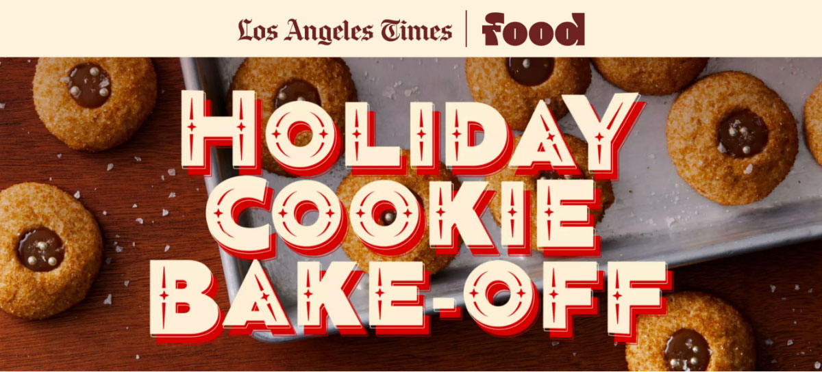 Los Angeles Times | food | Holiday Cookie Bake-Off