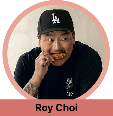 Roy Choi Roy Choi