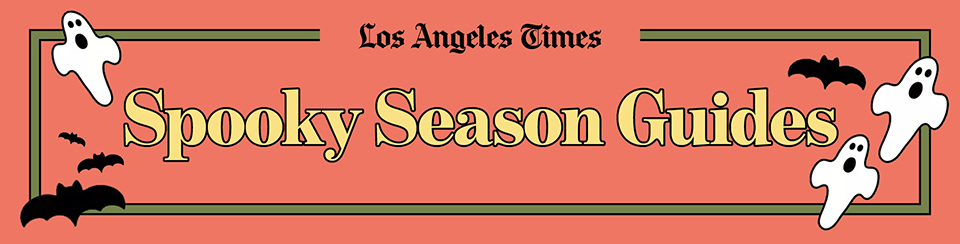 Los Angeles Times | Spooky Season Guides