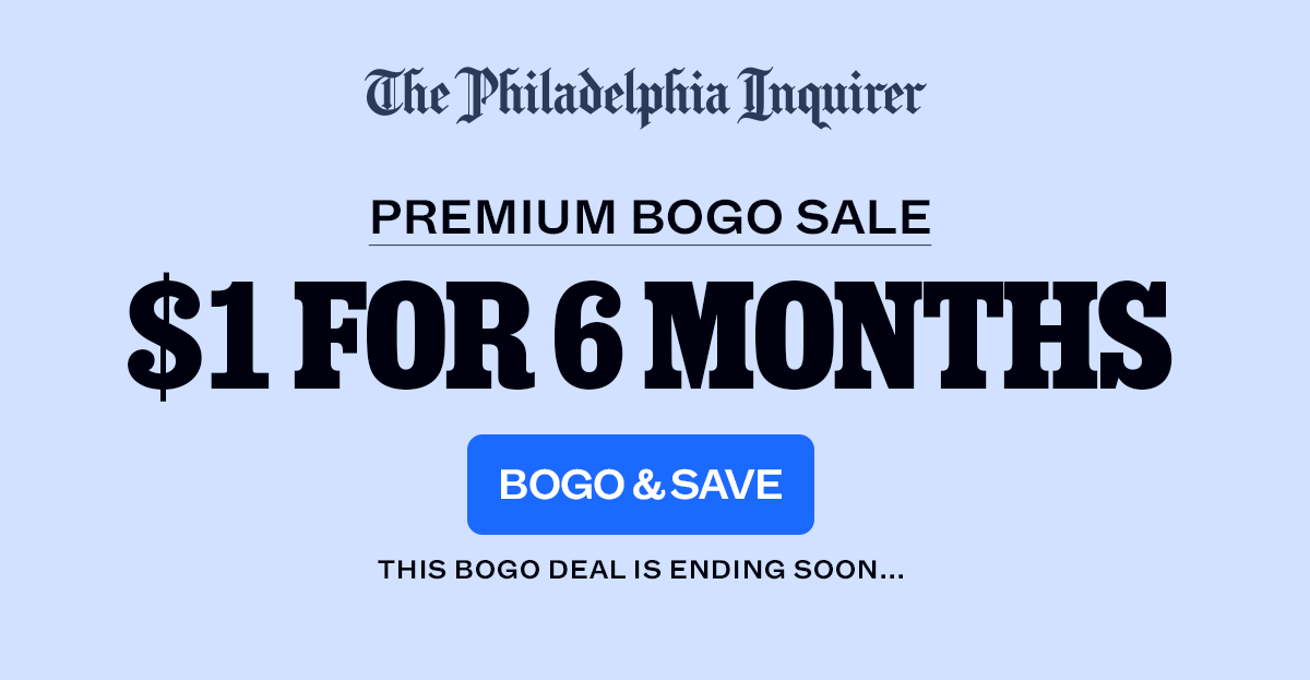 The Philadelphia Inquirer: Get 2 for $1