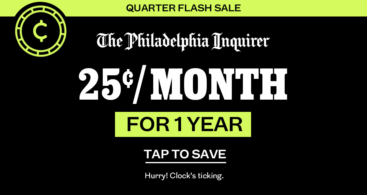 The Philadelphia Inquirer: Quarter Flash Sale