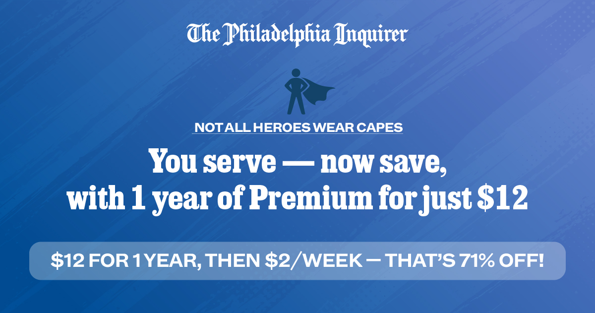 The Philadelphia Inquirer: $12 for 1 YEAR, then $2/week — that’s 71% off!