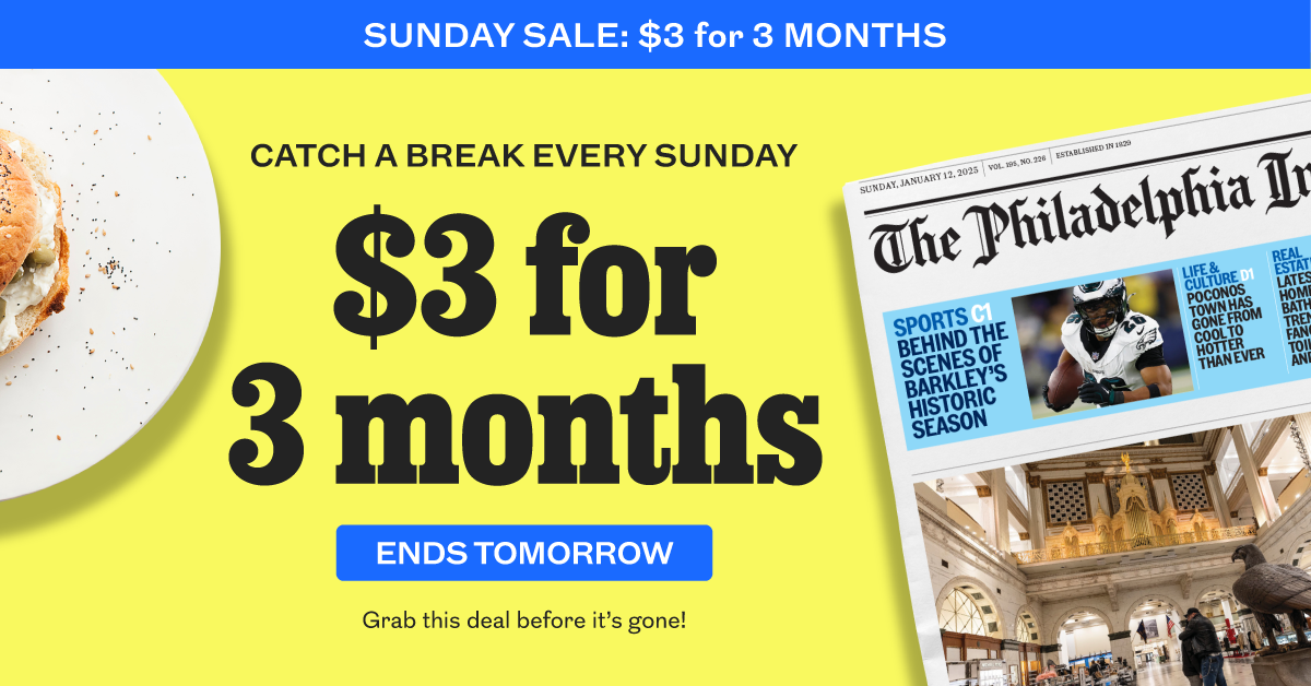 The Philadelphia Inquirer: $3 for 3 months.